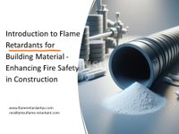 //iororwxhnnrill5q-static.micyjz.com/cloud/lmBprKkqlrSRlkilonrijn/8-11-Introduction-to-Flame-Retardants-for-Building-Material-Enhancing-Fire-Safety-in-Construction1.jpg