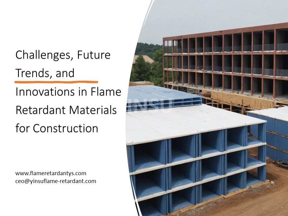 Проблемы, будущие тенденции и инновации в области огнестойких материалов для строительства